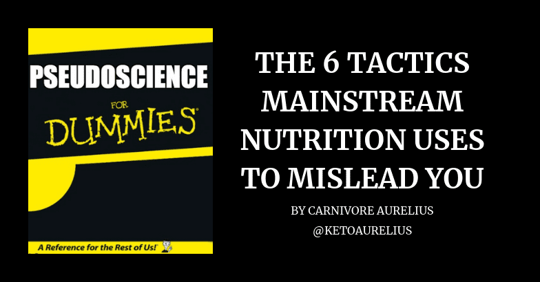6 Tactics Mainstream Nutrition Uses to Mislead You